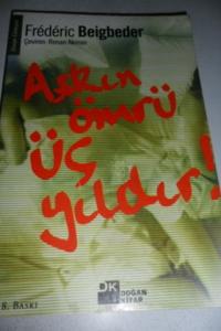 Aşkın Ömrü Üç Yıldır