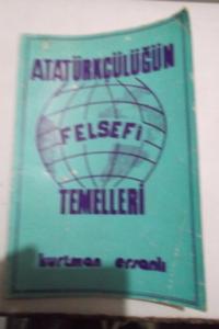 Atatürkçülüğün Felsefi Temelleri