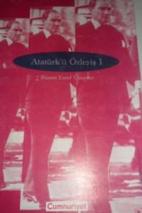 Atatürk'ü Özleyiş I Atatürk'ü Özleyiş I