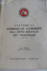 Atatürk'ün Doğumunun 100. Yıldönümünde Milli Eğitim Bakanlığı Üst Yöneticileri