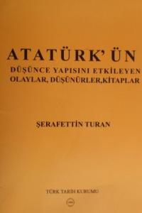 Atatürk'ün Düşünce Yapısını Etkileyen Olaylar, Düşünürler,Kitaplar