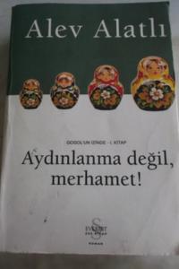 Aydınlanma Değil Merhamet*