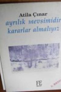 Ayrılık Mevsimidir Kararlar Almalıyız