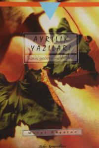 Ayrılık Yazıları "Uzak Geceye Mektuplar"