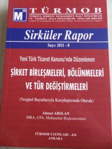 Sirküler Rapor 2011-8 Şirket Birleşmeleri Bölünmeleri ve Tür Değiştirmeleri