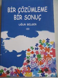Bir Çözümleme Bir Sonuç