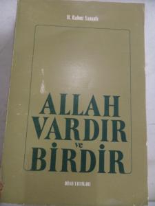 Allah Vardır ve Birdir