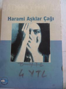 Harami Aşklar Çağı