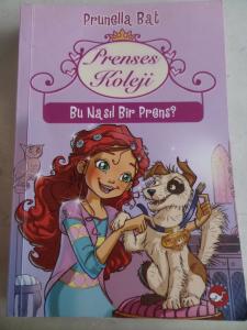 Prenses Koleji 2 - Bu Nasıl Bir Prens