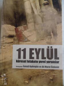 11 Eylül Küresel Felakete Yerel Yorumlar