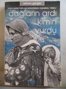 Dağların Ardı Kimin Yurdu