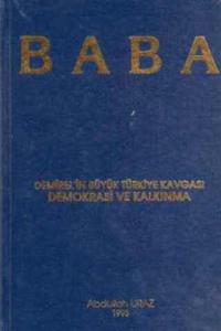 Baba - Demirel'in Büyük Türkiye Kavgası Demokrasi ve Kalkınma