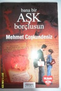 Bana Bir Aşk Borçlusun*