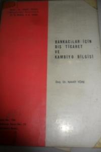 Bankacılar İçin Dış Ticaret ve Kambiyo Bilgisi