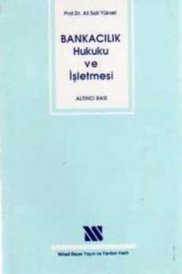 Bankacılık Hukuku ve İşletmesi