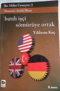 Batılı İşçi Sömürüye Ortak