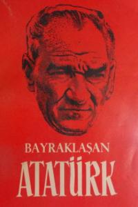Bayraklaşan Atatürk