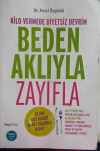 Beden Aklıyla Zayıfla