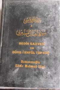 Bedir Gazvesi ve Surei-i Enfal Tefsir