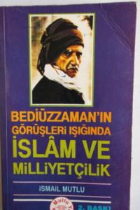 Bediüzzaman'ın Görüşleri Işığında İslam ve Milliyetçilik
