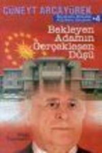 Bekleyen Adamın Gerçekleşen Düşü