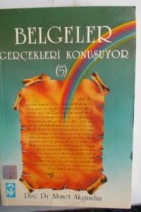 Belgeler Gerçekleri Konuşuyor ( 5 )