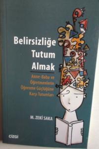 Belirsizliğe Tutum Almak