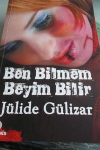 Ben Bilmem Beyim Bilir