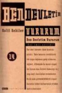 Ben Devletim Vururum