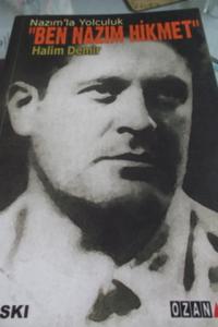 Ben Nazım Hikmet Nazım'la Yolculuk