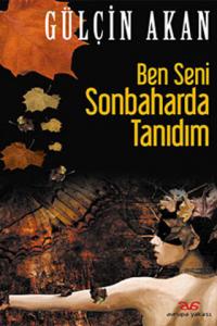 Ben Seni Sonbaharda Tanıdım