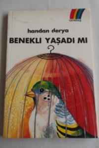 Benekli Yaşadı Mı?
