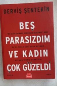 Beş Parasızdım ve Kadın Çok Güzeldi