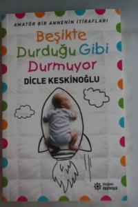 Beşikte Durduğu Gibi Durmuyor