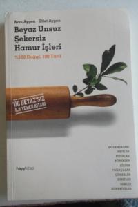 Beyaz Unsuz Şekersiz Hamur İşleri