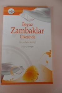 Beyaz Zambaklar Ülkesinde