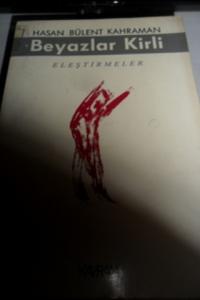 Beyazlar Kirli