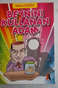 Beynini Kullanan Adam