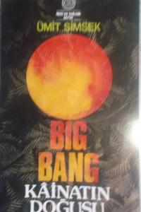 Big Bang Kainatın Doğuşu