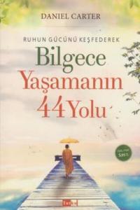 Bilgece Yaşamanın 44 Yolu