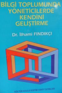Bilgi Toplumunda Yöneticilerde Kendini Geliştirme