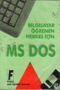 Bilgisayar Öğrenen Herkes İçin Ms Dos