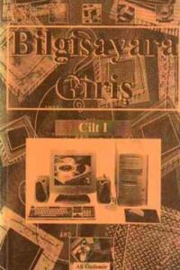 Bilgisayara Giriş Cilt I