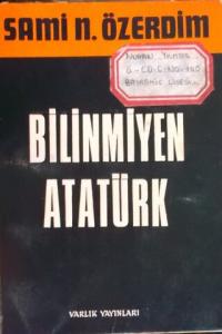 Bilinmeyen Atatürk