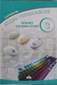 Bilişim Teknolojileri Öğrenci Çalışma Kitabı 3. Basamak