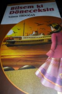 Bilsem ki Döneceksin