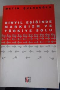 Binyıl Eşiğinde Marksizm ve Türkiye Solu