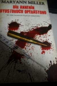 Bir Annenin Uyuşturucu Operasyonu