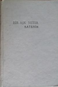 Bir Aşk Yeter Katerin