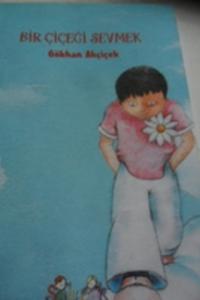 Bir Çiçeği Sevmek